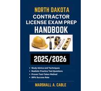 NORTH DATOKA CONTRACTOR LICENSE EXAM PREP HANDBOOK: A proven resource for achieving exam success on your initial try