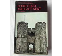 North East and East Kent (The Buildings of England)