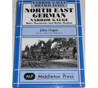 North East German Narrow Gauge: Harz Mountains and Baltic Region