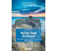 North East Scotland (Slow Travel): including Aberdeenshire, Moray and the Cairngorms National Park