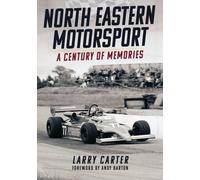 North Eastern Motorsport : A Century of Memories