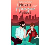 North Hangar Avenue: A Meet Cute Contemporary Romantic Comedy (The Sisters of Larkford Hall)