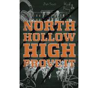 North Hollow High Prove it: Eine spicy New Adult Highschool Romance, Paranormal Romance mit Stepbrother und Fated Mates: 1