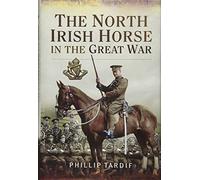 North Irish Horse in the Great War