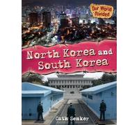 North Korea and South Korea (Our World Divided)