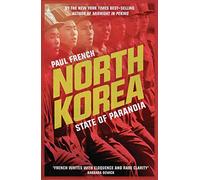 North Korea: State of Paranoia (Asian Arguments)