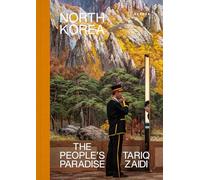 North Korea: The People's Paradise