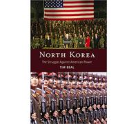 North Korea: The Struggle Against American Power