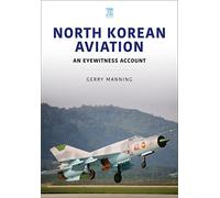 North Korean Aviation: An Eyewitness Account