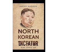 North Korean Dictator: Kim Jong Un