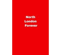 North London Forever: North London Vibes