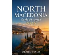 North Macedonia Guide de Voyage 2026