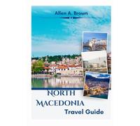 North Macedonia Travel Guide 2026