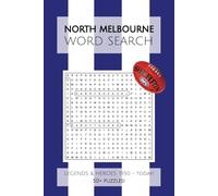 North Melbourne Football Club Word Search: Puzzles and Word Searches with Easy to Read Print about the Legends of the North Melbourne Football Club ... Vacations, Holidays and Father's Day