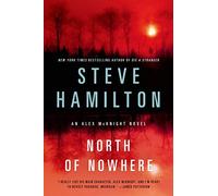North of Nowhere: 4 (Alex McKnight)