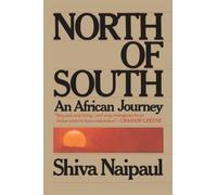 North of South by Shiva Naipaul