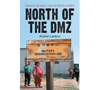 North of the DMZ: Essays on Daily Life in North Korea