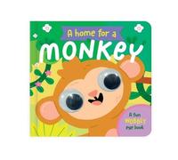 NORTH PARADE PUBLISHING A Home for a Monkey Board book Book NORTH PARADE PUBLISHING Multicolor
