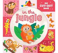 NORTH PARADE PUBLISHING In the Jungle Board book Book NORTH PARADE PUBLISHING Multicolor