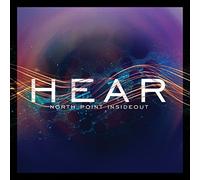 North Point Insideout - North Point Insideout: Hear