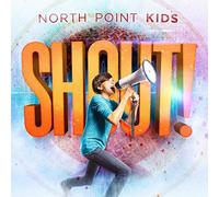 North Point Kids - Shout