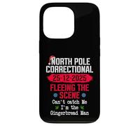 North Pole Correctional Fleeing The Scene Can't Catch Me Case for iPhone 13 Pro