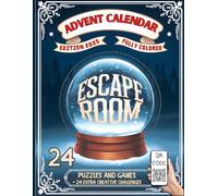 North Pole Escape Room Advent Calendar: A Fun and Engaging of 24 Christmas Brain Teaser Games for the Whole Family. Activity Book for Adults and ... Mysteries and Save Christmas. (Color Edition)