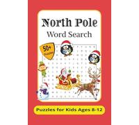North Pole Word Search Puzzle Book: Word Searches for Easy to Read Print about the North Pole, Santa's Workshop, Christmas and more | 6x9 inches, 108 ... Gift for Vacations Holidays and Free Times