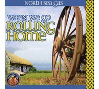 North Sea Gas - When We Go Rolling Home