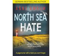 North Sea Hate: A page-turner with a twist you won't forget (North Sea Detectives)