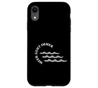 North Sea Holiday Sylt Fehmarn Sea Goes Always Case for iPhone XR