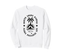 North Shore Aloha Paradise Hawaii Sweatshirt