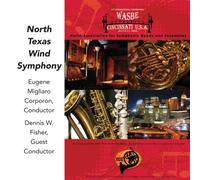 North Texas Wind Symphony - WASBE 2009: North Texas Wind Symphony