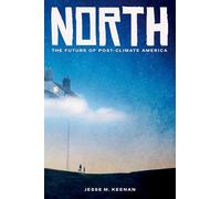 North: The Future of Post-Climate America