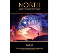 North - The Rise and Fall of the Polar Cosmos