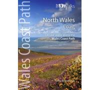 North Wales Coast : Circular Walks along the Wales Coast Path