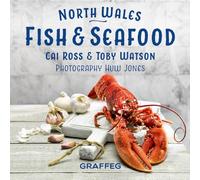 North Wales Cookbook: Fish and Seafood
