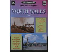 North Wales: No. 36, Pt. 2 (British Railways Past & Present)