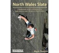 North Wales Slate : A guidebook to the rock climbing in the slate quarries near Llanberis in North Wales