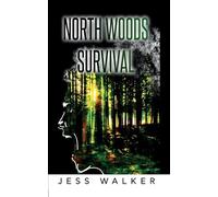 North Woods Survival: 1