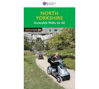 North Yorkshire Accessible Walks for All Pathfinder Walking Guide | Ordnance Survey | 33 Accessible Walks | Wheelchair | Pushchairs | Young Families | History | Wildlife | Natural Beauty: 93