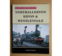 Northallerton, Ripon & Wensleydale: No. 23 (Railway Memories)