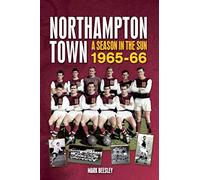 Northampton Town: A Season in the Sun 1965-66