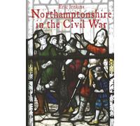 Northamptonshire in the Civil War
