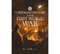Northamptonshire in the First World War