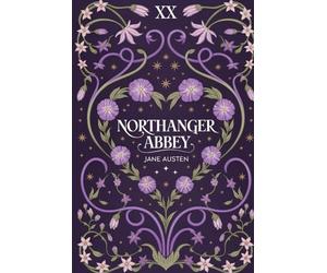 Northanger Abbey: A Delightfully Witty Vintage Tale of Romance, Imagination, and Secrets in Jane Austen’s Classic Satire