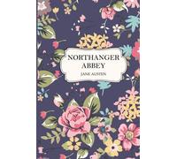 Northanger Abbey: Cloudberry Classics Edition (Annotated)