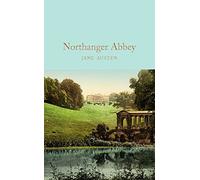 Northanger Abbey: Jane Austen: 18 (Macmillan Collector's Library, 18)