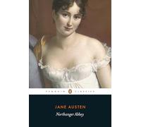 Northanger Abbey: Jane Austen (Penguin Classics)