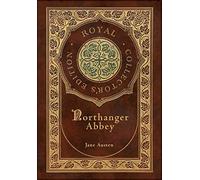 Northanger Abbey (Royal Collector's Edition) (Case Laminate Hardcover with Jacket)